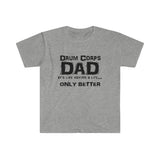 Drum Corps Dad - Life - Unisex Softstyle T-Shirt