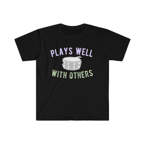 Plays Well With Others - Snare Drum - Unisex Softstyle T-Shirt