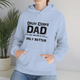 Drum Corps Dad - Life - Hoodie