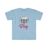 Slay - Snare Drum - Unisex Softstyle T-Shirt