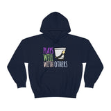 Plays Well With Others - Shako - Hoodie