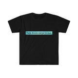 Talk Drum Corps To Me 4 - Unisex Softstyle T-Shirt