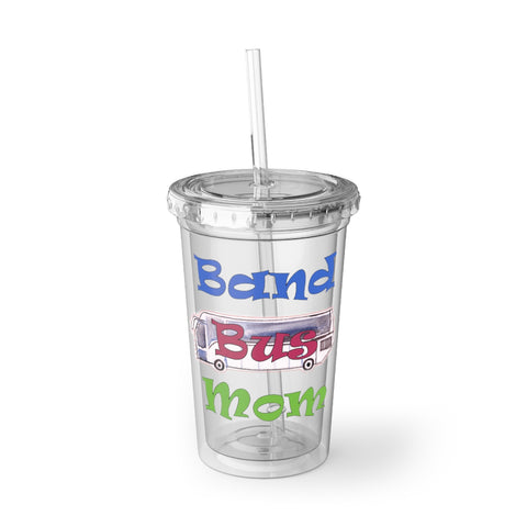 Band Mom - Band BUS Mom - Suave Acrylic Cup