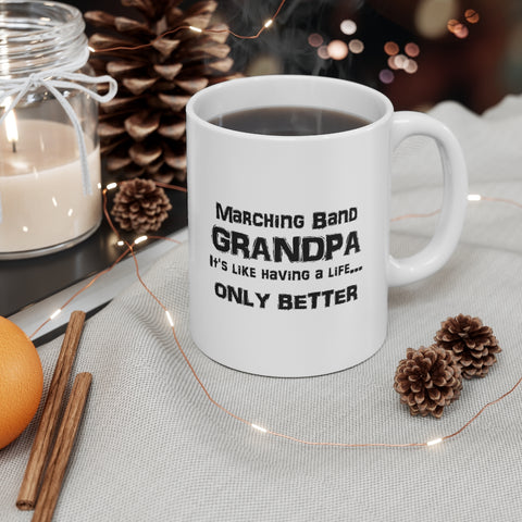 Marching Band Grandpa - Life - 11oz White Mug