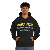 Snare Drum - Only - Hoodie