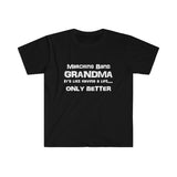 Marching Band Grandma - Life - Unisex Softstyle T-Shirt