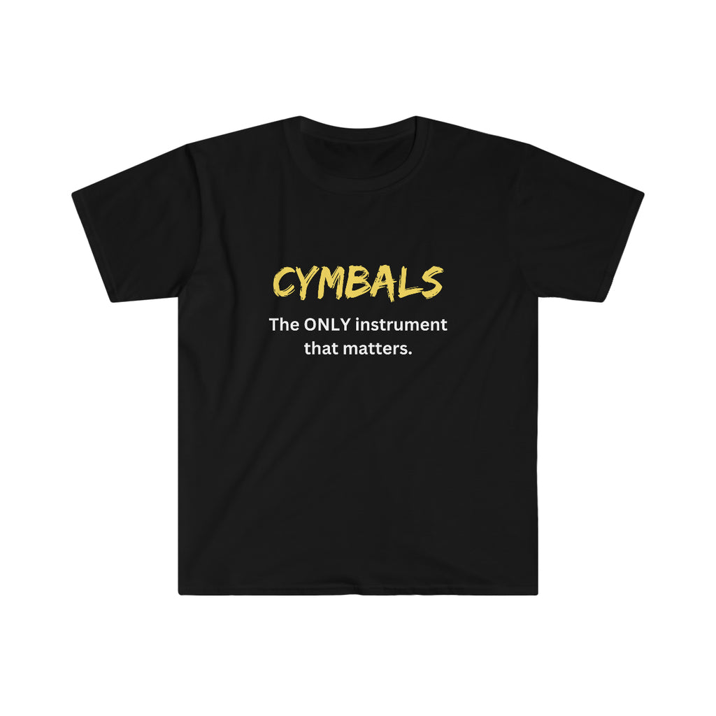 Cymbals - Only - Unisex Softstyle T-Shirt