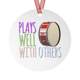 Plays Well With Others - Bass Drum - Metal Ornament