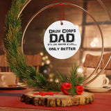 Drum Corps Dad - Life - Metal Ornament