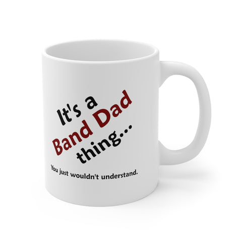 Band Dad Thing 2 - 11oz White Mug