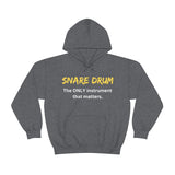 Snare Drum - Only - Hoodie