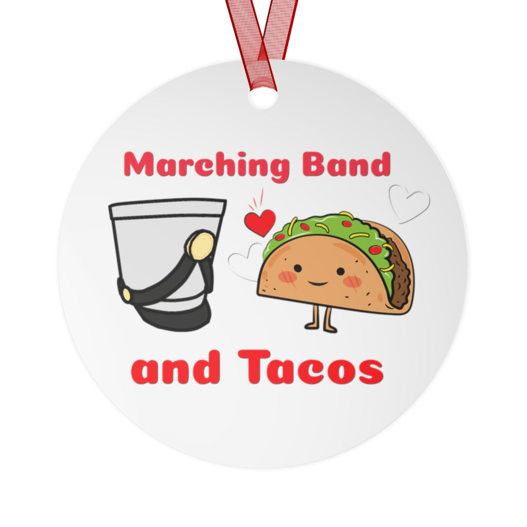 Marching Band - Tacos - Metal Ornament