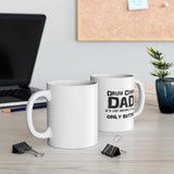 Drum Corps Dad - Life - 11oz White Mug