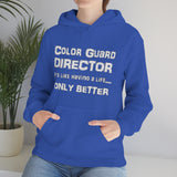Color Guard Director - Life - Hoodie