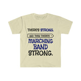 Marching Band Strong 3 - Unisex Softstyle T-Shirt