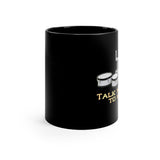 Talk Nerdy To Me - Quads/Tenors - 11oz Black Mug