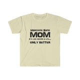 Marching Band Mom - Life - Unisex Softstyle T-Shirt