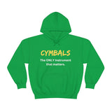 Cymbals - Only - Hoodie