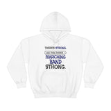 Marching Band Strong 3 - Hoodie