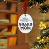 Guard Mom - Beware - Metal Ornament
