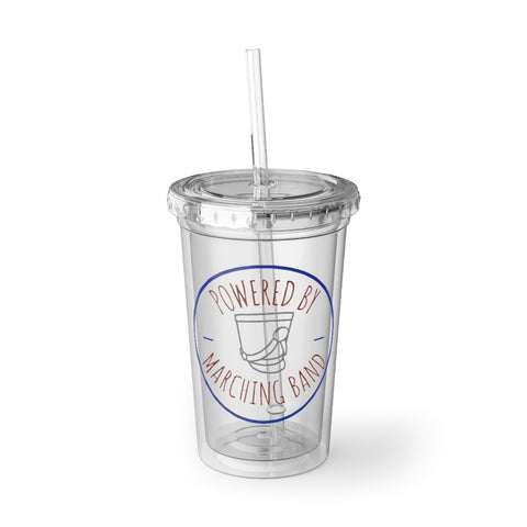 Powered By Marching Band - Suave Acrylic Cup