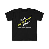 Marching Band Thing - Unisex Softstyle T-Shirt