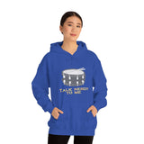 Talk Nerdy To Me - Snare Drum - Hoodie