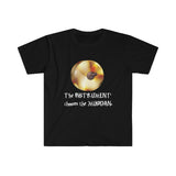 Instrument Chooses - Cymbals 2 - Unisex Softstyle T-Shirt