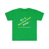 Marching Band Thing - Unisex Softstyle T-Shirt