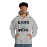 Band Mom - Notice - Hoodie