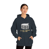 Talk Nerdy To Me - Snare Drum - Hoodie