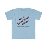 Drum Major Thing 2 - Unisex Softstyle T-Shirt