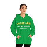 Snare Drum - Only - Hoodie