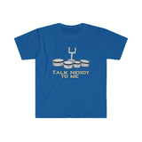 Talk Nerdy To Me - Quads/Tenors - Unisex Softstyle T-Shirt