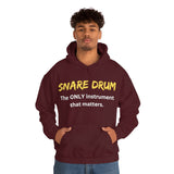 Snare Drum - Only - Hoodie