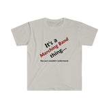 Marching Band Thing 2 - Unisex Softstyle T-Shirt