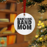 Marching Band Mom - Black - Metal Ornament