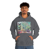 Talk Drum Corps To Me 3 - Hoodie