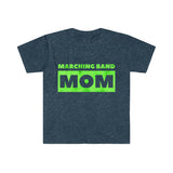 Marching Band Mom - Green - Unisex Softstyle T-Shirt