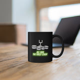 All Hail The First Chair - Quads/Tenors -  11oz Black Mug