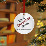 Director Thing 2 - Metal Ornament