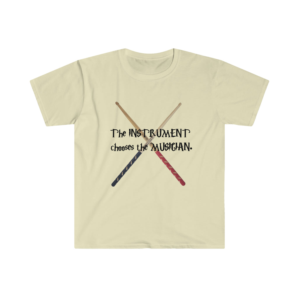 Instrument Chooses - Drumsticks - Unisex Softstyle T-Shirt