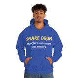 Snare Drum - Only - Hoodie