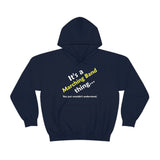 Marching Band Thing - Hoodie