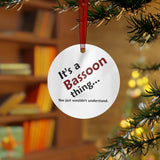 Bassoon Thing 2 - Metal Ornament