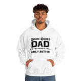 Drum Corps Dad - Life - Hoodie