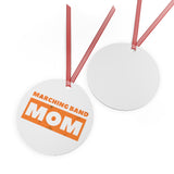 Marching Band Mom - Orange - Metal Ornament