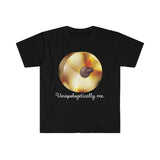 Unapologetically Me - Cymbals - Unisex Softstyle T-Shirt