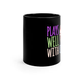 Plays Well With Others - Bass Drum - 11oz Black Mug