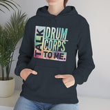 Talk Drum Corps To Me 3 - Hoodie